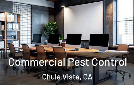  Commercial Pest Control Chula Vista, CA