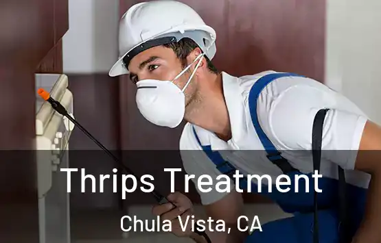  Thrips Treatment Chula Vista, CA